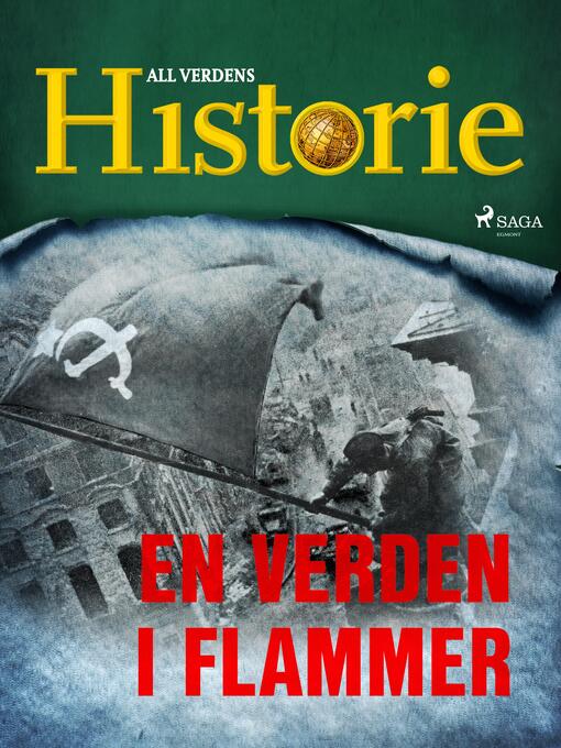 Title details for En verden i flammer by All Verdens Historie - Available
